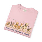 Small Steps Still Move Us Forward Dogs and cats Walking T‑Shirt