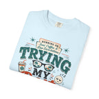 Barely Trying My Best  T-Shirt