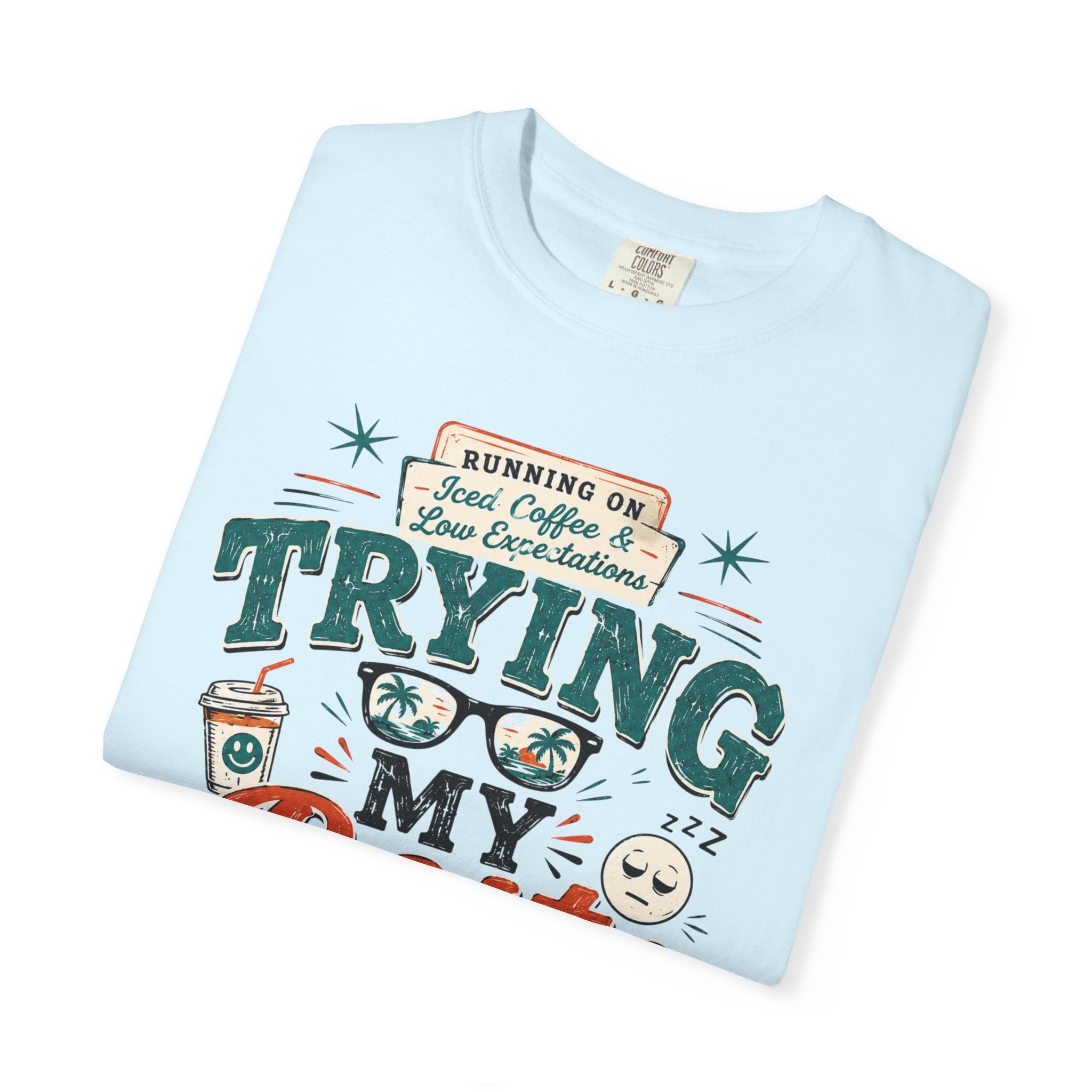 Barely Trying My Best  T-Shirt