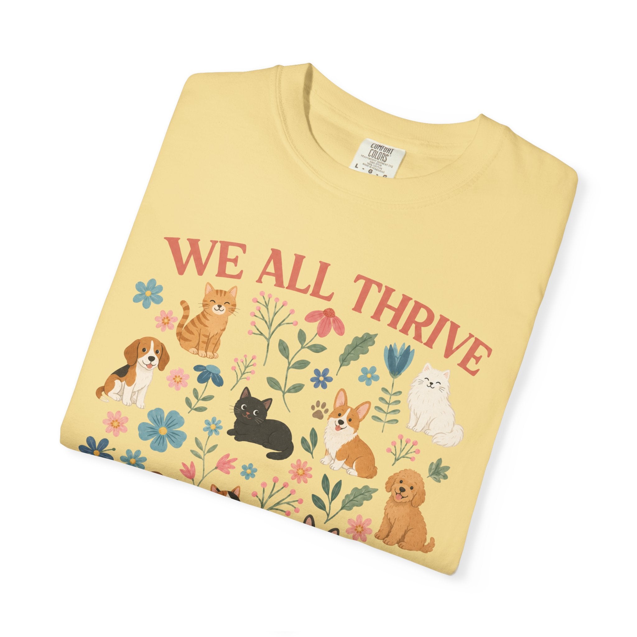 We All Thrive Under Different Conditions Dog Lover T‑Shirt