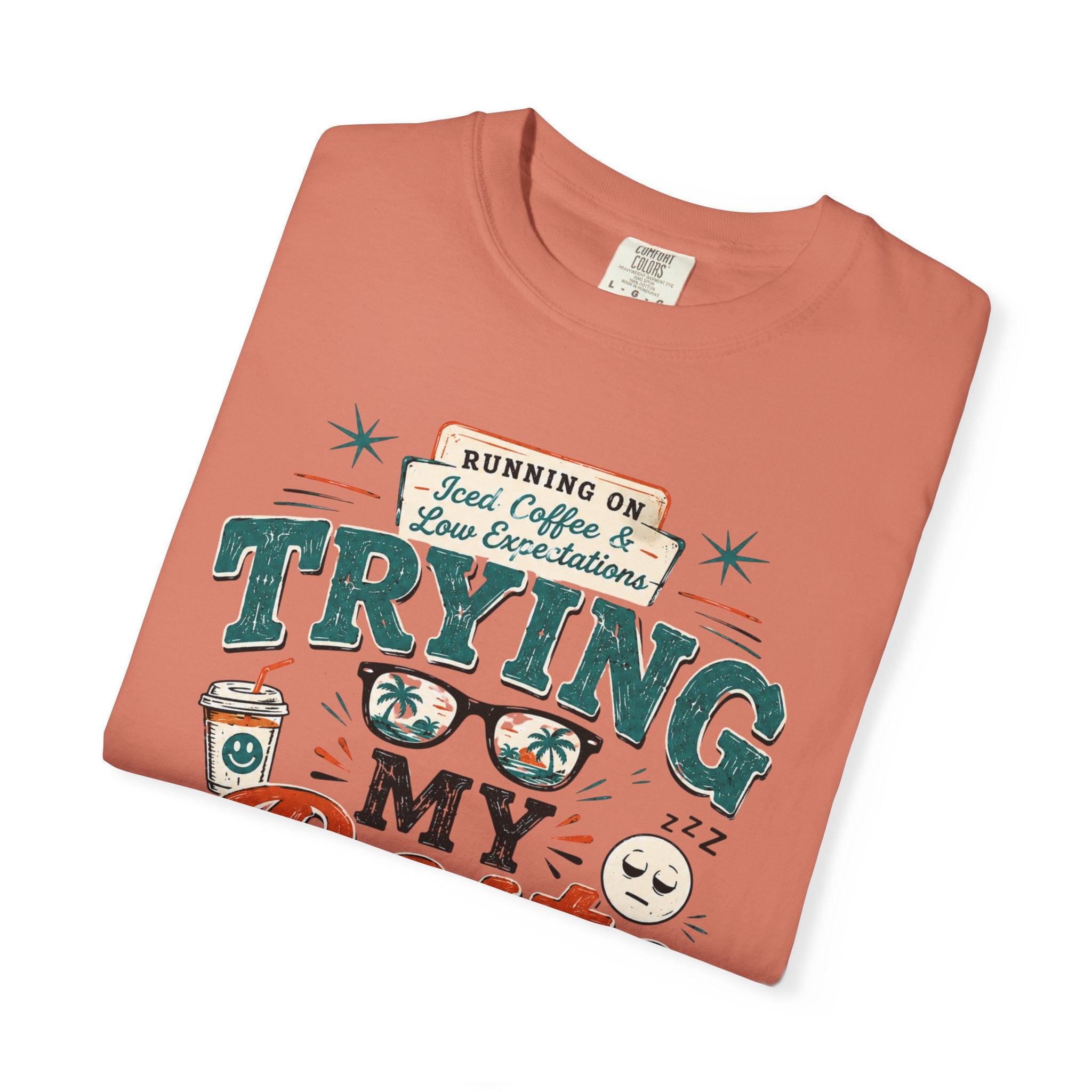 Barely Trying My Best  T-Shirt