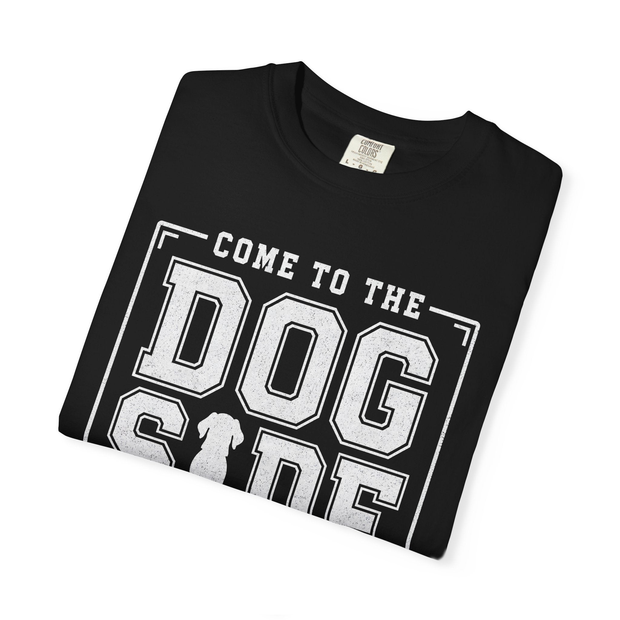 Come to the Dog Side T-Shirt