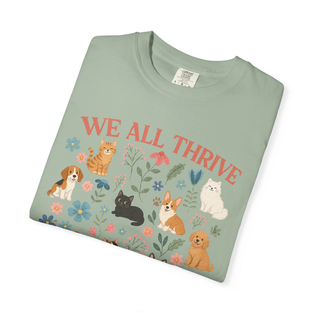 We All Thrive Under Different Conditions Dog Lover T‑Shirt
