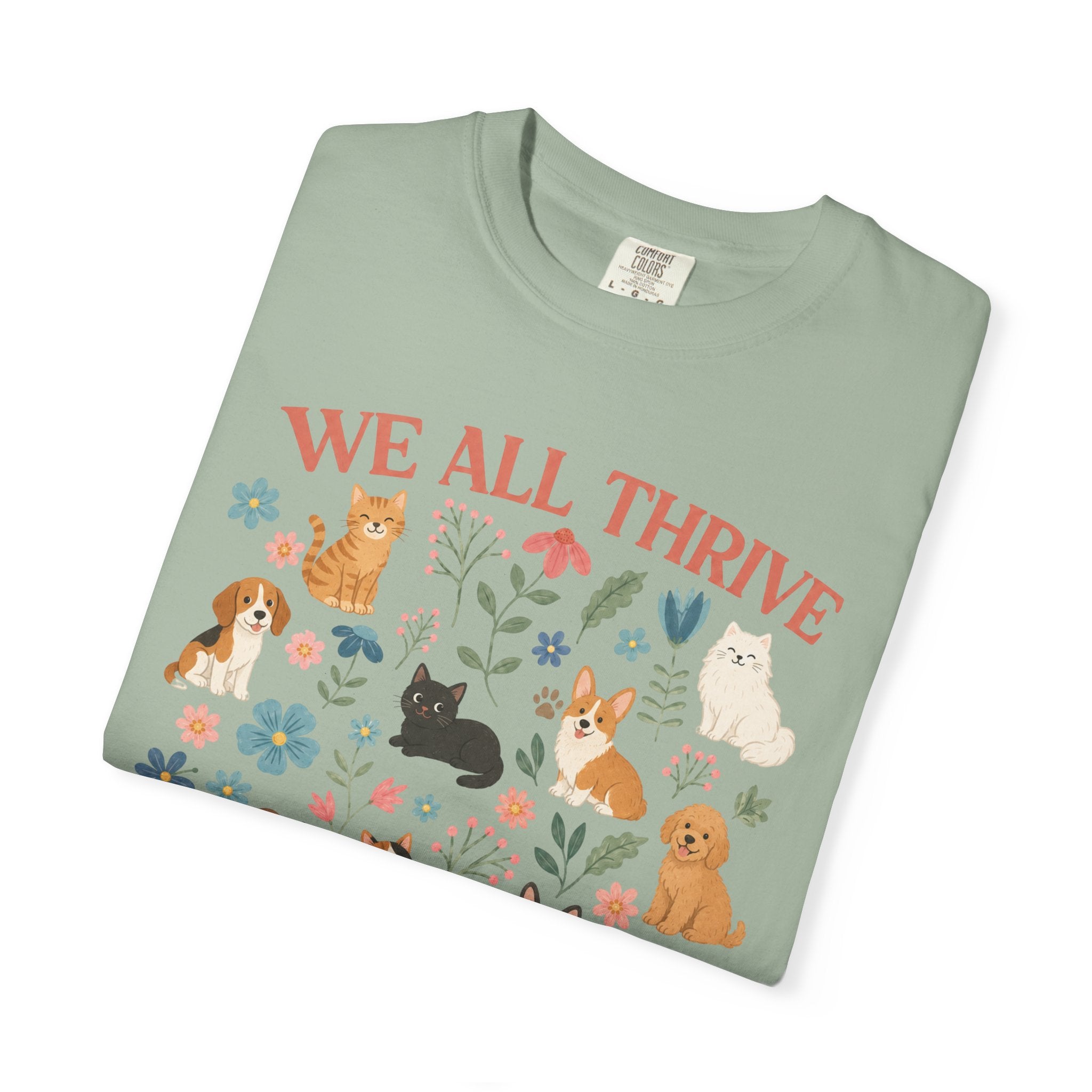 We All Thrive Under Different Conditions Dog Lover T‑Shirt