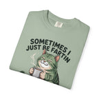 Sometimes I Just Be Fartin Funny Cat  Graphic T-Shirt