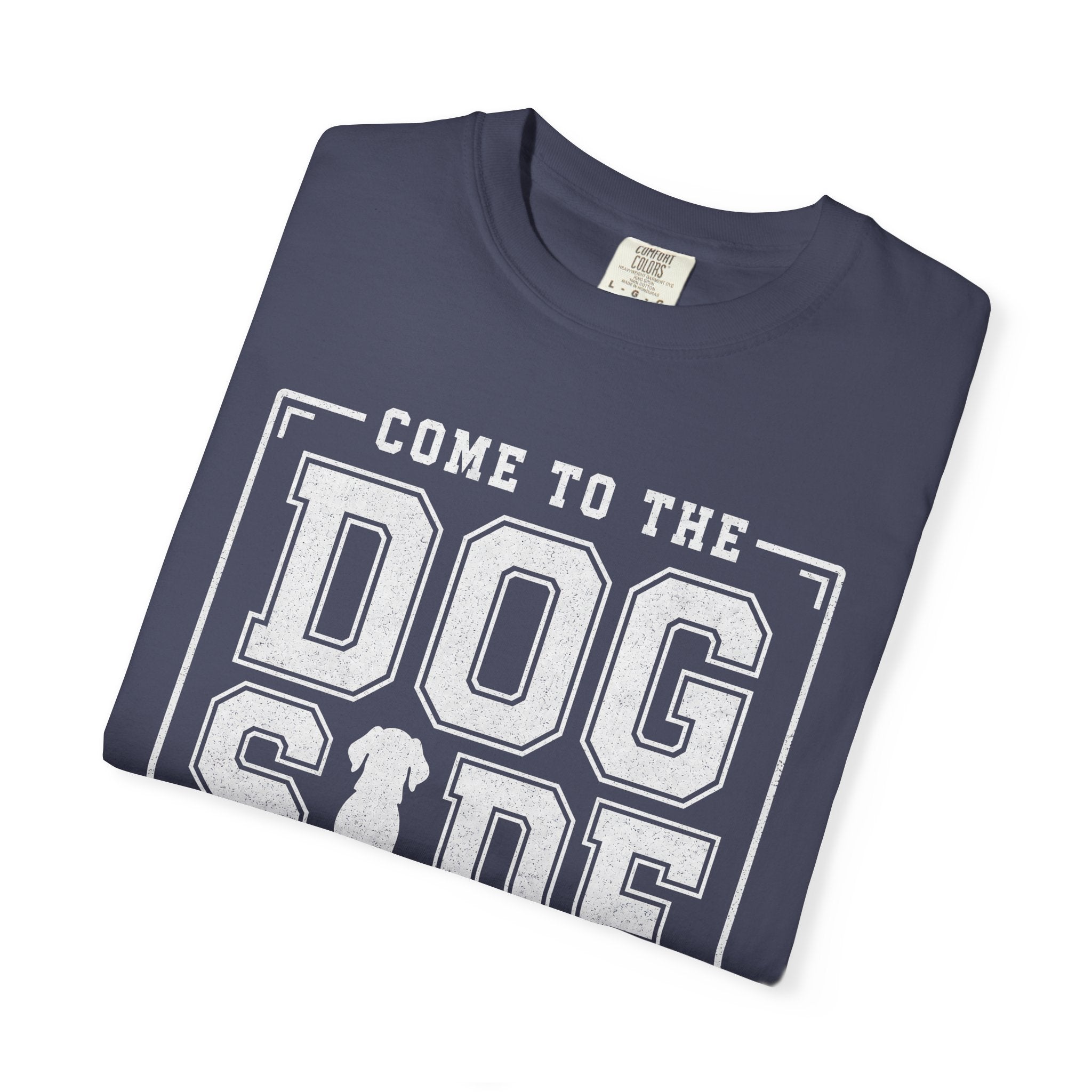 Come to the Dog Side T-Shirt