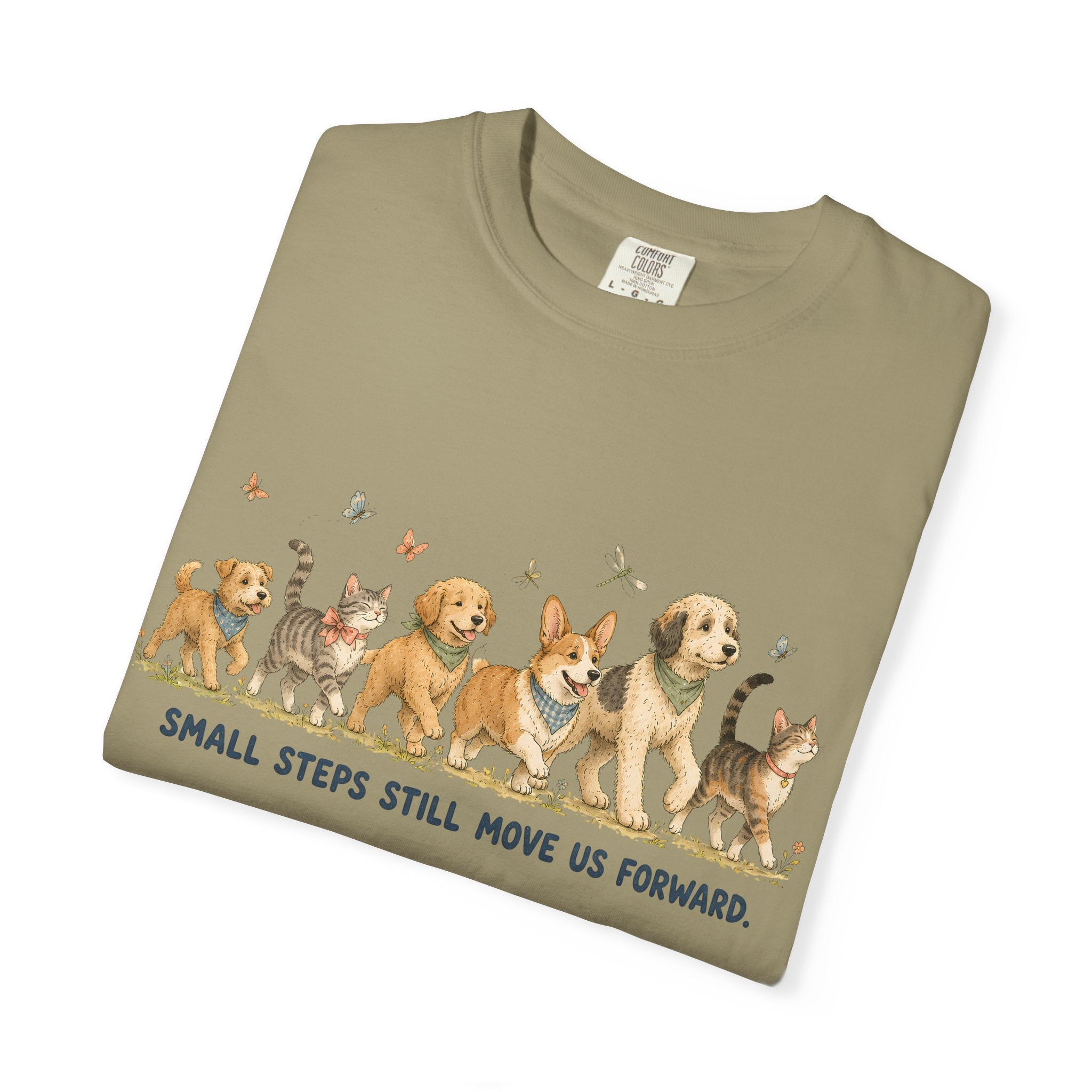 Small Steps Still Move Us Forward Dogs and cats Walking T‑Shirt