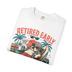 Retired Early T-Shirt