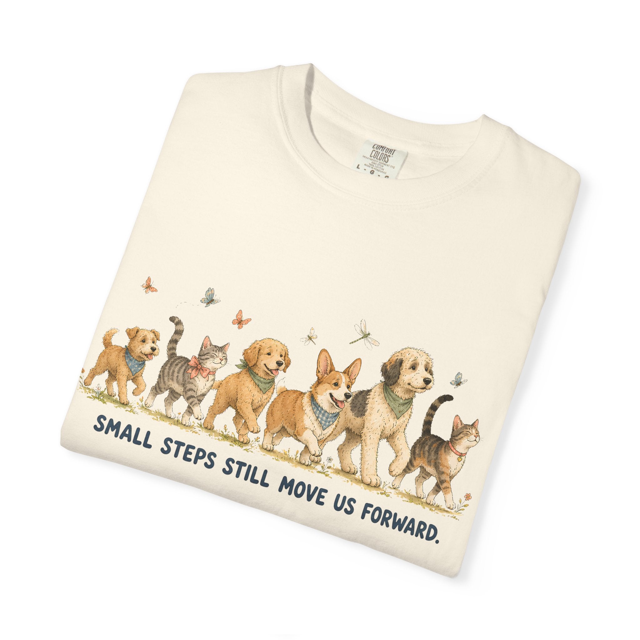 Small Steps Still Move Us Forward Dogs and cats Walking T‑Shirt