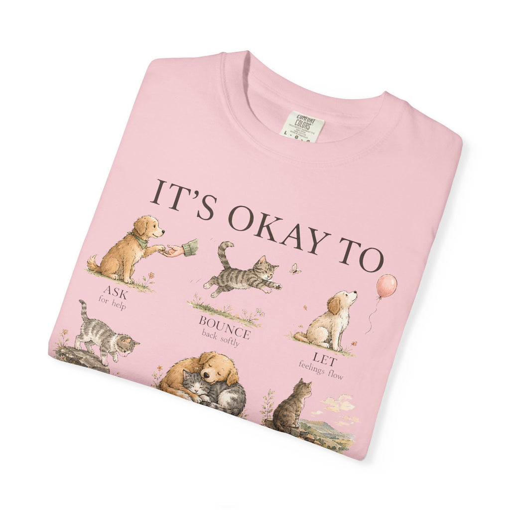 It’s Okay To" Cute Puppy & Kitten Comfort Graphic Tees