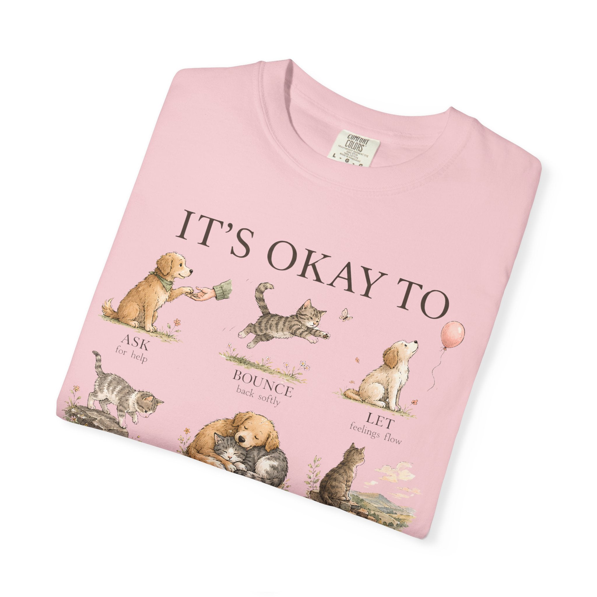 It’s Okay To" Cute Puppy & Kitten Comfort Graphic Tees