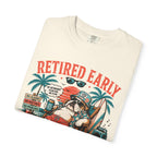 Retired Early T-Shirt