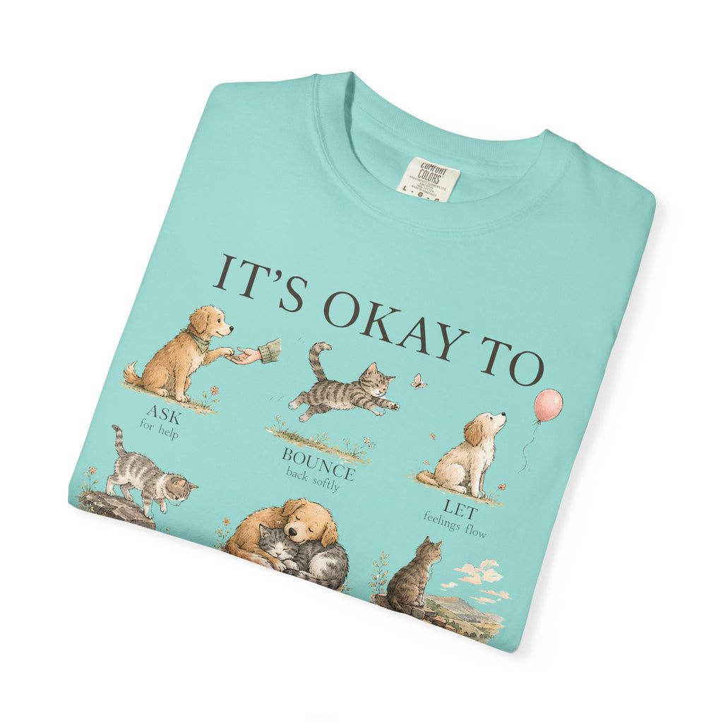 It’s Okay To" Cute Puppy & Kitten Comfort Graphic Tees