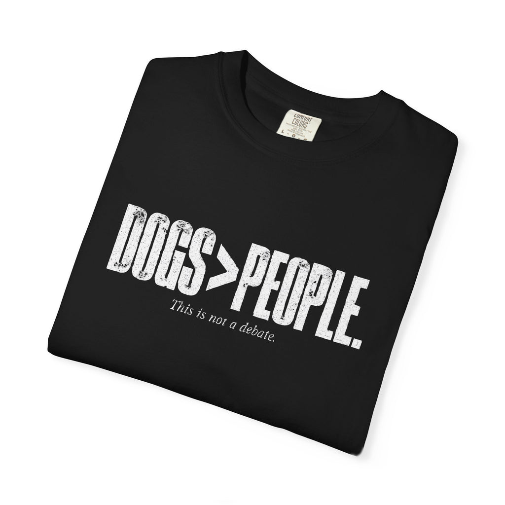 Dogs Over People T-Shirt