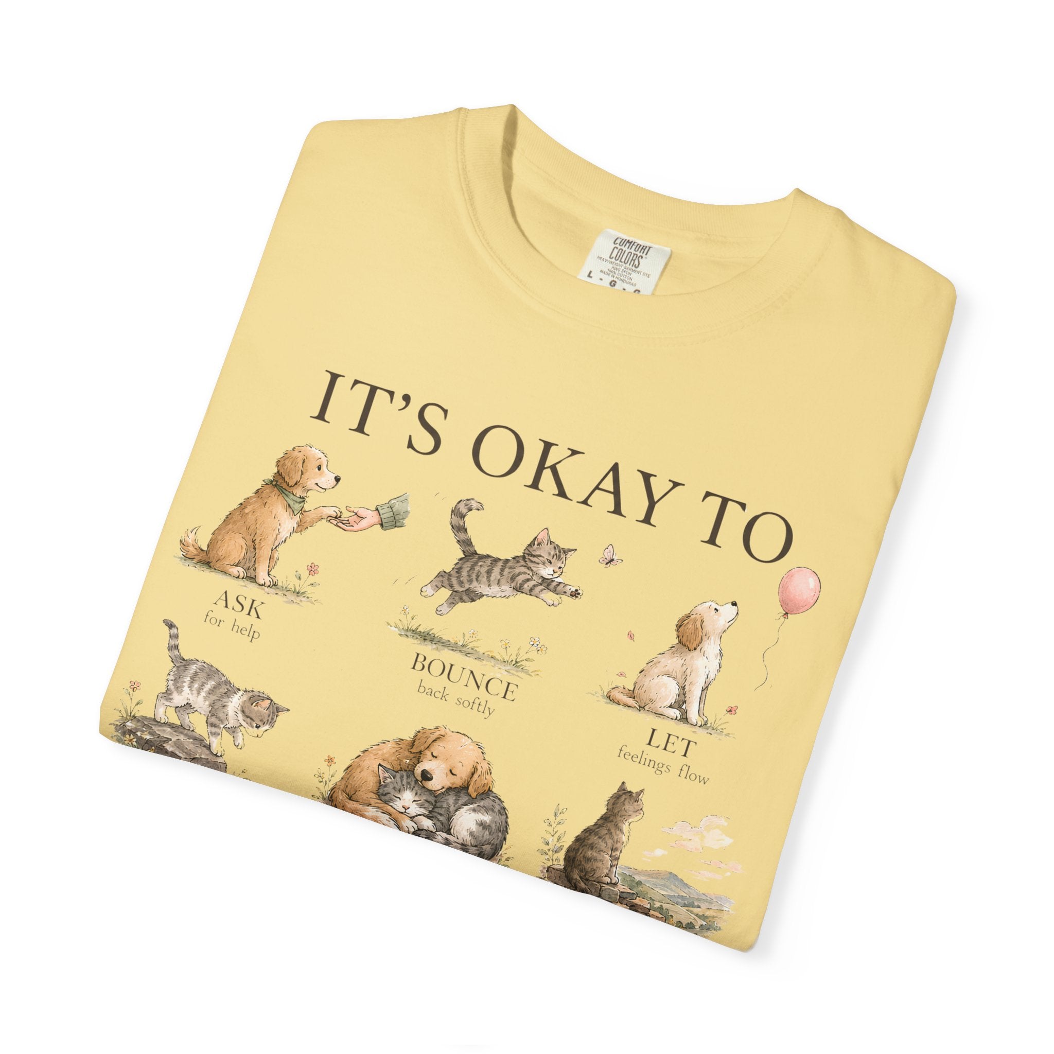 It’s Okay To" Cute Puppy & Kitten Comfort Graphic Tees