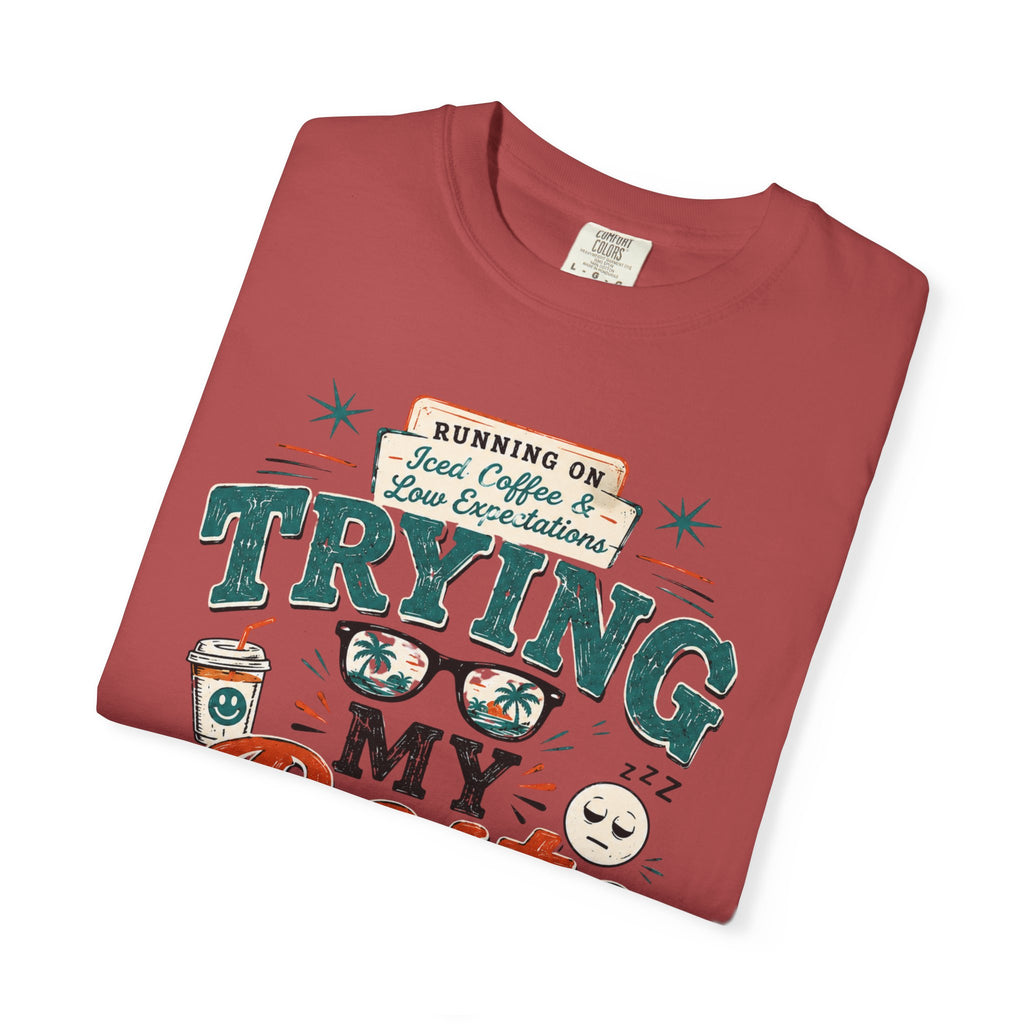 Barely Trying My Best  T-Shirt