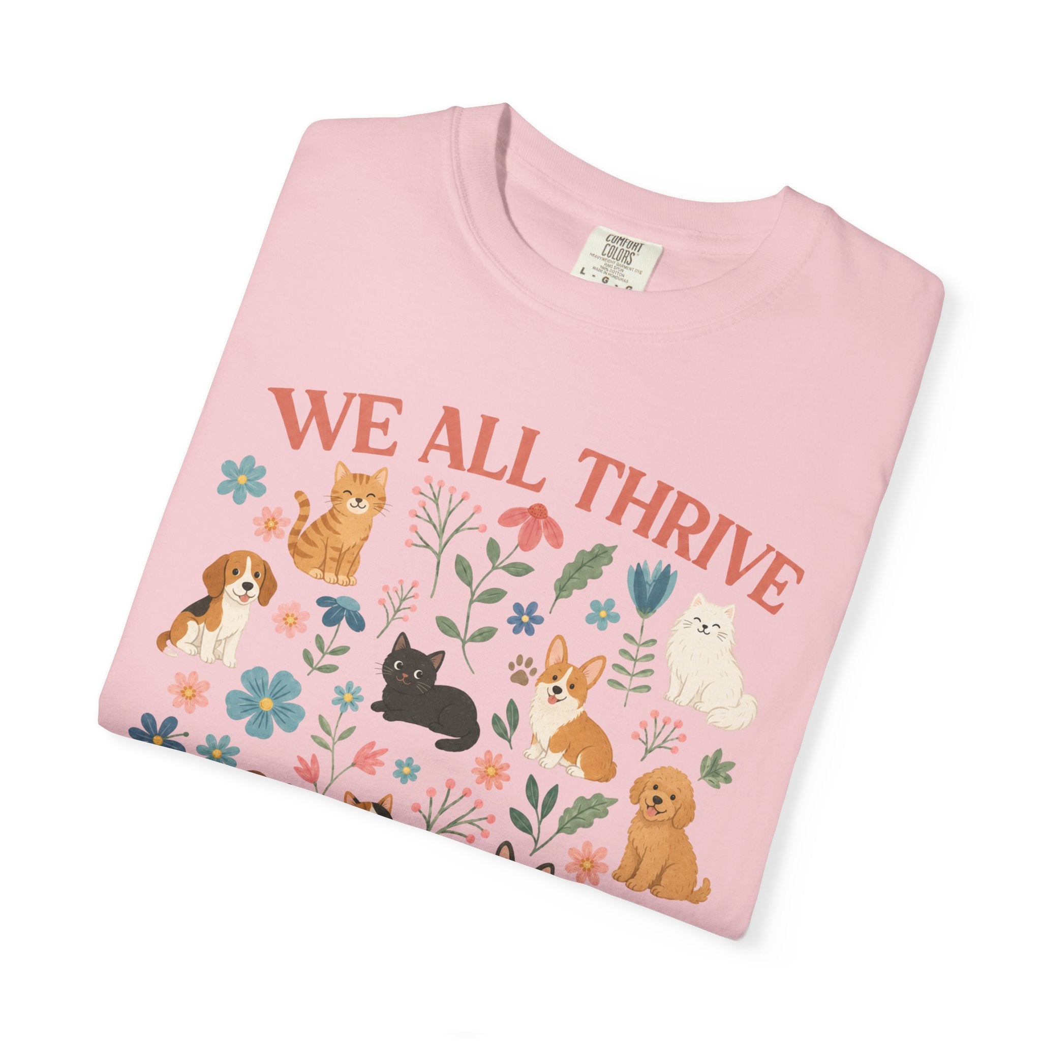 We All Thrive Under Different Conditions Dog Lover T‑Shirt