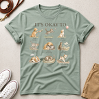 It’s Okay To" Cute Puppy & Kitten Comfort Graphic Tees