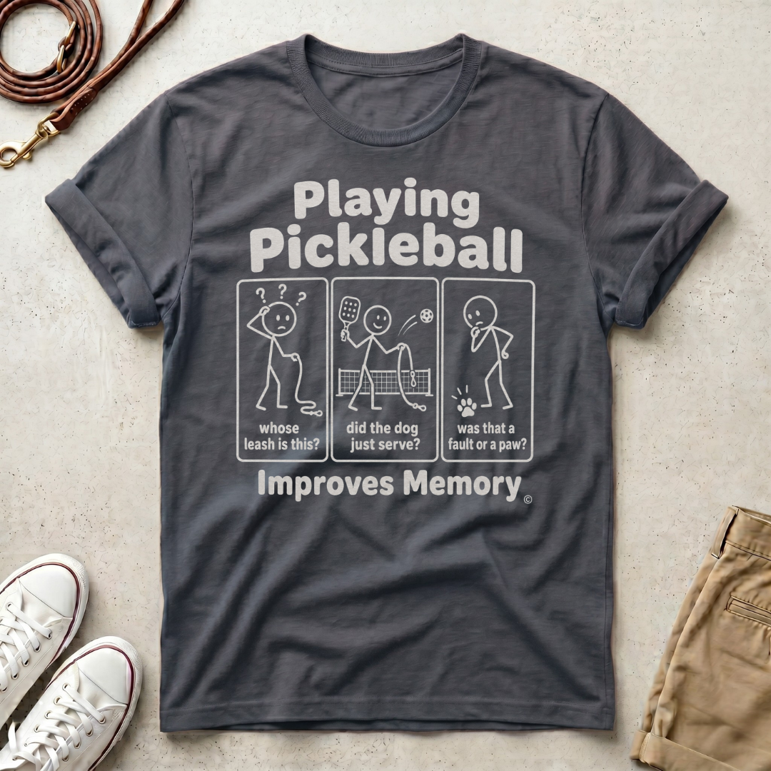 Playing Pickleball Improves Memory" Funny Dog Graphic Tee