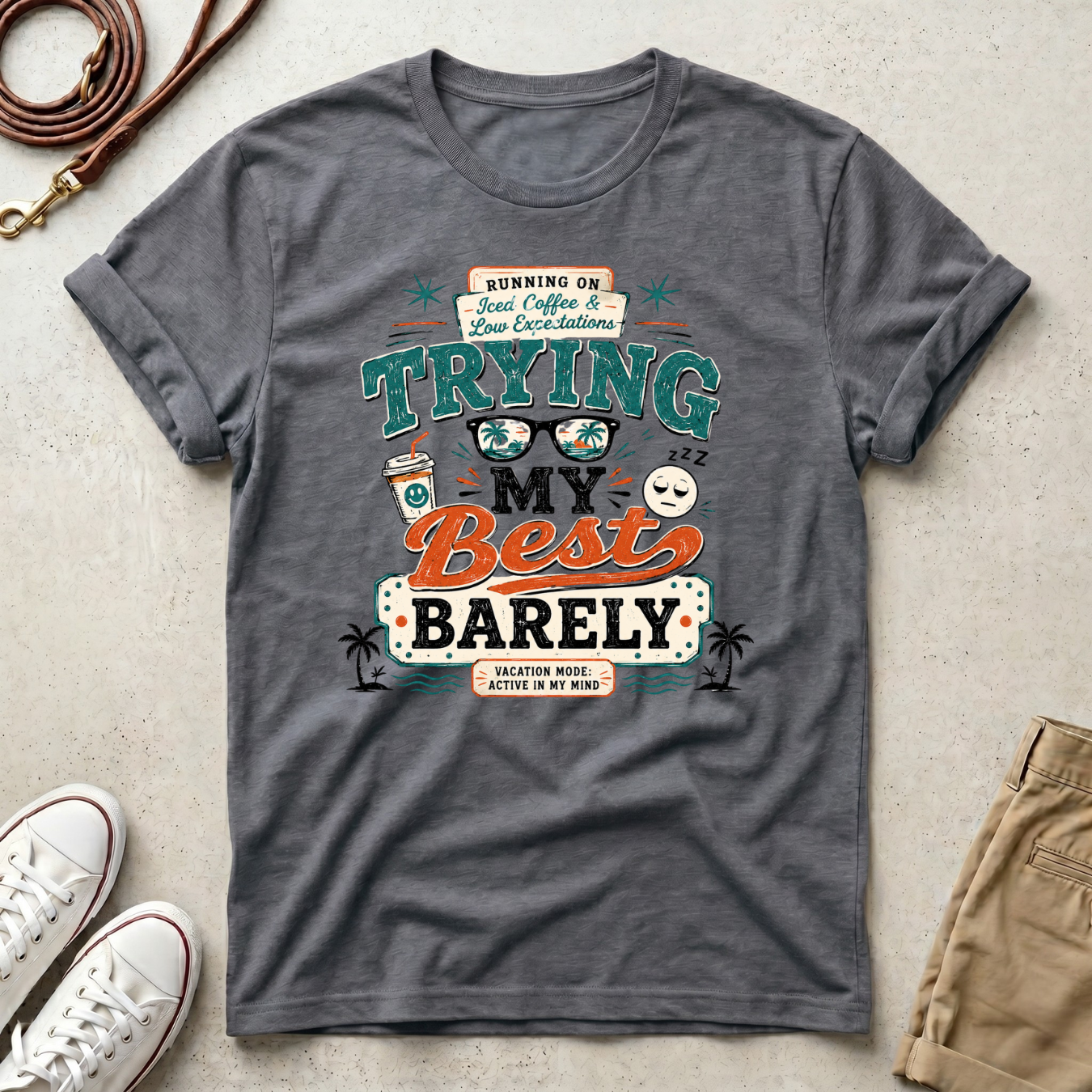 Barely Trying My Best  T-Shirt