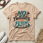 No Thoughts Just Fetch T-Shirt