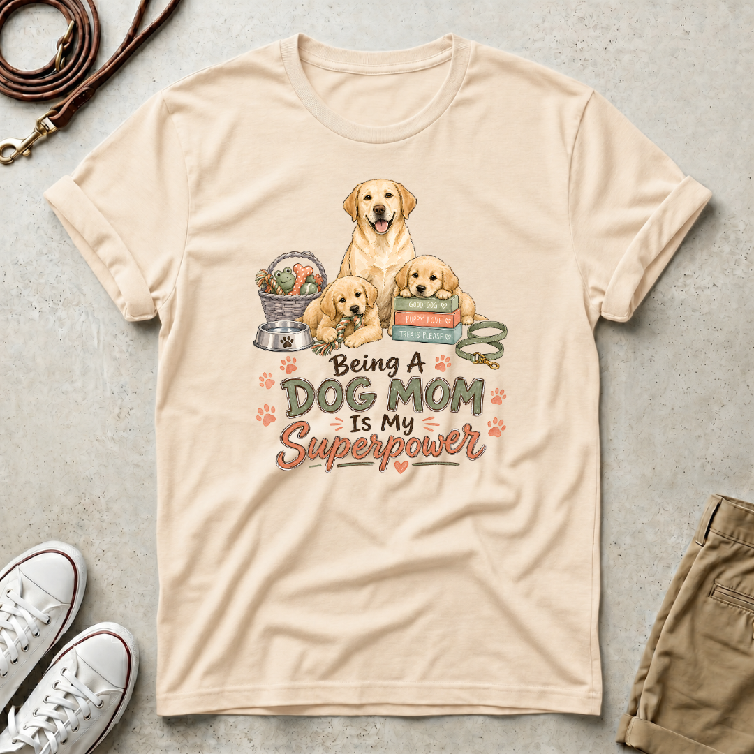 Superpower Dog Mom T-Shirt