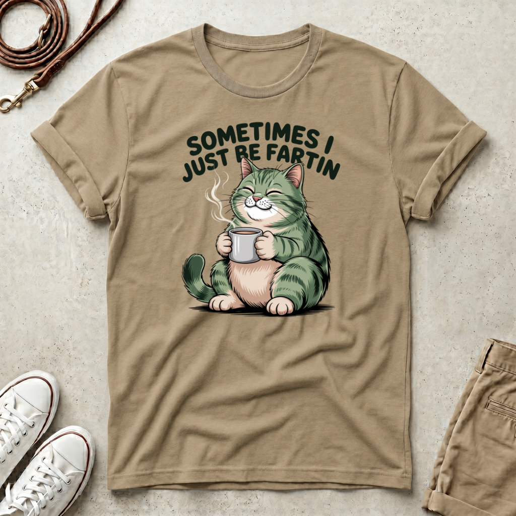 Sometimes I Just Be Fartin Funny Cat  Graphic T-Shirt