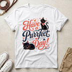Have a Purrfect Day! Cat T-Shirt
