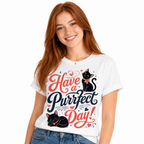 Have a Purrfect Day! Cat T-Shirt